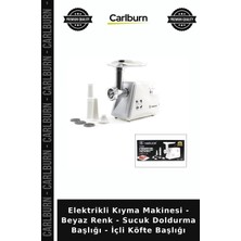Carlburn Özel Üretim Elektrikli Kıyma Makinesi - Beyaz Renk - Sucuk Doldurma Başlığı - Içli Köfte Başlığı