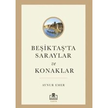 Ekin Trend Beşiktaş’ta Saraylar ve Konaklar