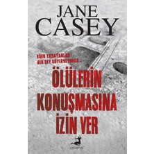 Olimpos Yayınları Ölülerin Konuşmasına İzin Ver - Jane Casey Normal Boy Türkçe Basım Polisiye Roman