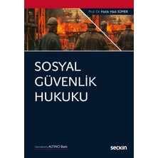 Seçkin Yayıncılık Sosyal Güvenlik Hukuku