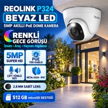 Reolink P324 Beyaz LED 5mp Akıllı Poe Dome Güvenlik Kamerası