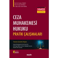 Seçkin Yayıncılık Ceza Muhakemesi Hukuku Pratik Çalışmaları Hukuk Mesleklerine Giriş Sınavı ile Adli Yargı Hâkim ve Savcı Adaylığı Sınavına Hazırlık Test Soruları