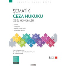 Seçkin Yayıncılık Şematik Ceza Hukuku Özel Hükümler