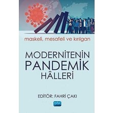 Store Modernitenin Pandemik Halleri: Maskeli, Mesafeli ve Kırılgan