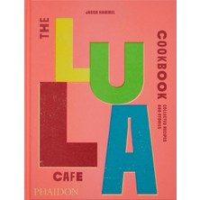 Store The Lula Cafe Cookbook: Collected Recipes And Stories
