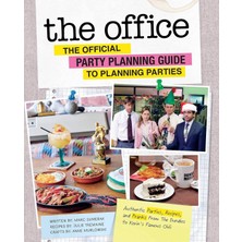Store Office: The Official Party Planning Guide To Planning Parties: Authentic Parties, Recipes, And Pranks From The Dundies To Kevin’s Famous Chili
