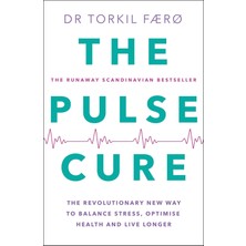 Store The Pulse Cure: The Revolutionary New Way To Balance Stress, Optimise Health And Live Longer