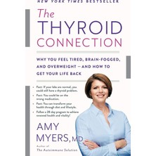 Store The Thyroid Connection: Why You Feel Tired, Brain-Fogged, And Overweight -- And How To Get Your Life Back