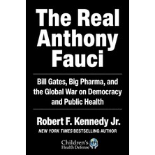 Store The Real Anthony Fauci: Bill Gates, Big Pharma, And The Global War On Democracy And Public Health