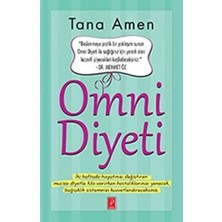 Store Omni Diyeti: Iki Haftada Hayatınızı Değiştiren Mucize Diyetle Kilo Verirken Hastalıklarınızı Yenecek Bağışıklık Sisteminizi Kuvvetlendireceksiniz