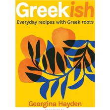 Store Greekish: Everyday Recipes With Greek Roots