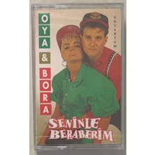 Raks Oya Bora Seninle Beraberim Kaset (Sıfır Jelatinli)