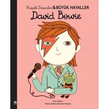 Martı Çocuk Yayınları Küçük İnsanlar Büyük Hayaller; David Bowie - Maria Isabel Sanchez Vegara Çocuk Öykü Kitabı 32 Sayfa Türkçe