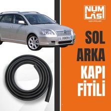 Toyota Avensis Station Wagon (2003-2009) Sol Arka Kapı Fitili-A KALITE-NUMLAS-NM5645