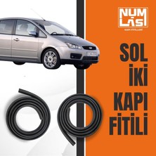 Ford C-Max (1.nesil) Sol Ön ve Arka Kapı Fitili-A KALITE-NUMLAS-NM3817