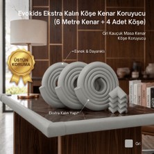 Evokids Ekstra Kalın Köşe Kenar Koruyucu (6 Metre Kenar + 4 Adet Köşe) Gri Kauçuk Masa Kenar Köşe Koruyucu