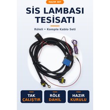 Sis Lambası Tesisatı Röleli Komple Kablo Seti Tak Çalıştır Hazır Kurulu