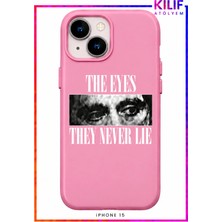 iPhone 15 Uyumlu The Eyes They Never Lie Tasarımlı Siyah Lansman Telefon Kılıfı – Uv Baskılı