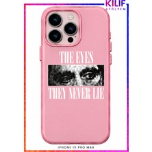 iPhone 15 Pro Max Uyumlu The Eyes They Never Lie Tasarımlı Siyah Lansman Telefon Kılıfı – Uv Baskılı
