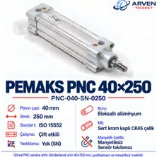 Pemaks PNC-040-SN-0250 (Pnc 40X250) Iso 15552 Çift Etkili Manyetiksiz Yastıklamasız Pnömatik Silindir