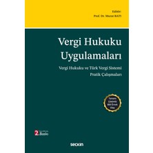 Seçkin Yayıncılık Vergi Hukuku Uygulamaları (Vergi Hukuku ve Türk Vergi Sistemi Pratik Çalışmaları)
