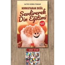 Aile Yayınları Korkutarak Değil Sevdirerek Din Eğitimi + Sanat Kitabı