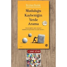 Sahi Kitap Mutluluğu Kaybettiğin Yerde Arama + Sanat Kitabı