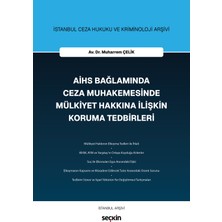 Seçkin Yayıncılık Istanbul Ceza Hukuku ve Kriminoloji Arşivi Aihs Bağlamında Ceza Muhakemesinde Mülkiyet Hakkına Ilişkin Koruma Tedbirleri