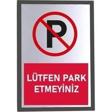Enuia Metal Gümüş 14X20 cm Yapışkanlı Kırmızı Lütfen Park Etmeyiniz Uyarı Ikaz Tabelası Levhası