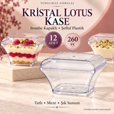Yorulmaz Ambalaj Kristal Lotus Kase Bombe Kapaklı 260 cc 12 Adet