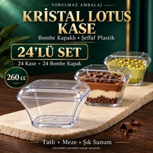 Yorulmaz Ambalaj Kristal Lotus Kase 260 cc Bombe Kapaklı 24’lü – Şeffaf Plastik Tatlı, Magnolya ve Meze Sunum Kabı