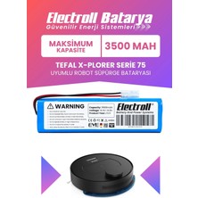 Electroll Tefal X-Plorer Serie 75 Uyumlu Batarya (MAKSİMUM KAPASİTE) 3500MAH Pil Robot Süpürge Bataryası