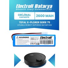 Electroll Tefal X-Plorer Serie 75 Uyumlu Batarya (Orijinal Kapasite) 2600MAH Pil Robot Süpürge Bataryası RG7675