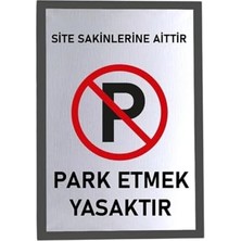 Enuia Metal Gümüş 14X20 cm Yapışkanlı Site Sakinlerine Aittir Park Yapmak Yasaktır Uyarı Ikaz Tabelası Levhası