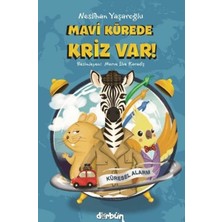 Dürbün Kitap Mavi Kürede Kriz Var! Neslihan Yaşaroğlu