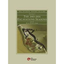 Koç Üniversitesi Yayınları Tell Atchana, Ancient Alalakh Vol.1 The