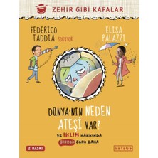 Ketebe Çocuk Dünya’nın Neden Ateşi Var ?