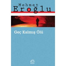 İletişim Yayınları Geç Kalmış Ölü
