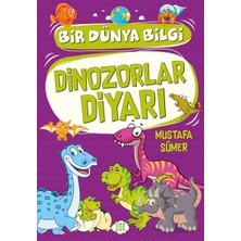 Dokuz Çocuk Yayınları Dinozorlar Diyarı - Bir Dünya Bilgi