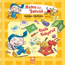 Eksik Parça Yayınları Memo ile Boncuk - Okula Gidiyoruz