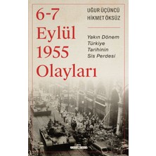 Timaş Tarih 6-7 Eylül 1955 Olayları