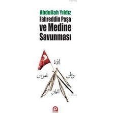 Pınar Yayınları Fahreddin Paşa ve Medine Savunması