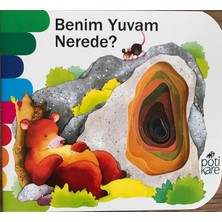 Pötikare Yayınları Delikli Kitaplar Serisi - Benim Yuvam Nerede?