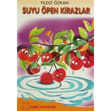 Kare Yayınları Suyu Öpen Kirazlar