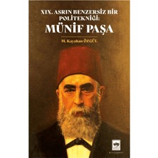 Ötüken Neşriyat 19. Asrın Benzersiz Bir Politekniği: Münif Paşa