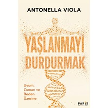 Paris Yayınları Yaşlanmayı Durdurmak