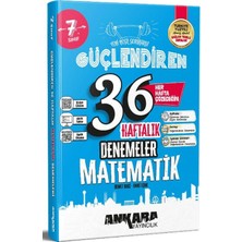 Ankara Yayıncılık 7. Sınıf Güçlendiren 36 Haftalık Matematik Kazanım Denemeleri