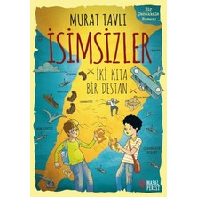 Masalperest İsimsizler İki Kıta Bir Destan - Murat Tavlı Gençlik Kitabı 9 - 12 Yaş İçin Ciltsiz 152 Sayfa