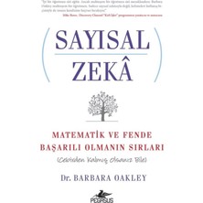Pegasus Yayınları Sayısal Zeka: Matematik ve Fende Başarılı Olmanın Sırları - Barbara Oakley Üniversite Hazırlık Kitabı