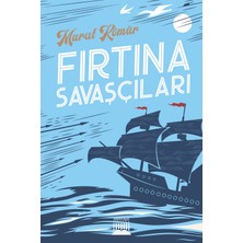 Anatolia Kitap Murat Kömür Fırtına Savaşçıları Ciltsiz 207 Sayfa ile Anadolu Yayınları